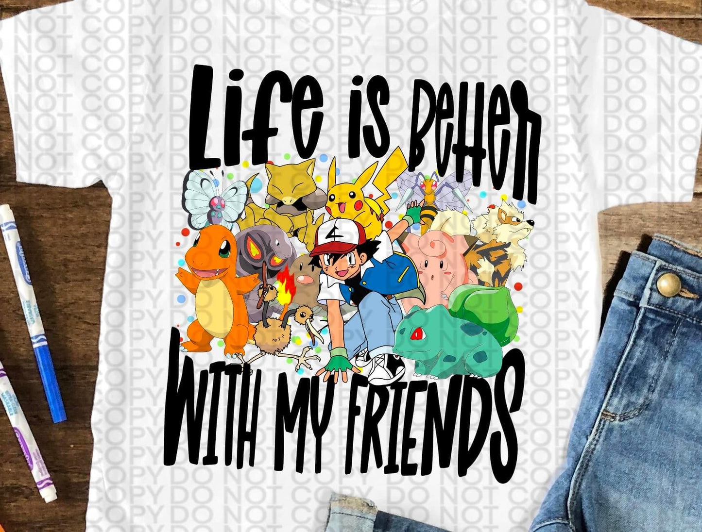 Life Is Better With My Friends Pokémon